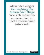 Alexander Ziegler • Der Aufstieg des Internet der Dinge