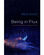 Rein Raud • Being in Flux