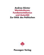 Andrea Günter • Wertekulturen, Fundamentalismus und Autorität