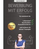 John R. N. Barwell • Bewerbung mit Erfolg