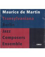 Maurice de Martin • Transylvaniana CD