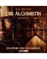 Kai Meyer • Die Alchimistin | 2. Das Erbe des Gilgamesh CD