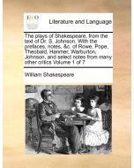 William Shakespeare • The Plays of Shakespeare, Volume 1 of 7