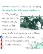 Ostrobothnian Chamber Orchester • Nordic Council Music Prize 1993 CD