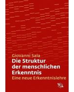 Giovanni B. Sala • Die Struktur der menschlichen Erkenntnis