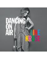 Line Kruse • Dancing on Air CD