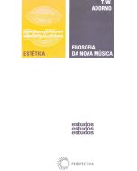 Theodor W. Adorno • Filosofia da Nova Música