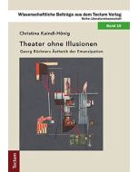 Christina Kaindl-Hönig • Theater ohne Illusionen