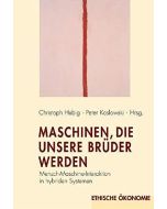 Maschinen, die unsere Brüder werden • Mensch-Maschine-Interaktion in hybriden Systemen