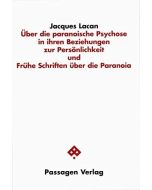 Jacques Lacan • Über die paranoische Psychose