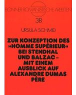 Ursula Schmid • Zur Konzeption des "homme supérieur" bei Stendhal und Balzac