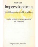 Josef Kern • Impressionismus im Wilhelminischen Deutschland