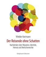 Wiebke Hartmann • Der Reisende ohne Schatten