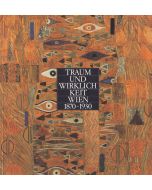 Traum und Wirklichkeit • Wien 1870-1930