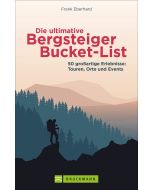 Frank Eberhard • Die ultimative Bergsteiger-Bucket-List