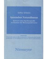 Sabine Schmitz • Spanischer Naturalismus