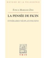 Foscal Mariani Zini • La Pensée de Ficin