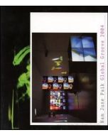 Nam June Paik • Global Groove 2004
