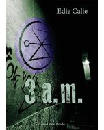 Edie Calie • 3 a.m.