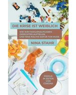 Nina Stahr • Die Krise ist weiblich