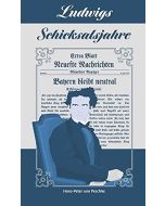 Hans-Peter von Peschke • Ludwigs Schicksalsjahre