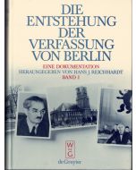 Die Entstehung der Verfassung von Berlin • Eine Dokumentation, 2 Bände