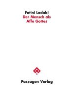 Fotini Ladaki • Der Mensch als Affe Gottes