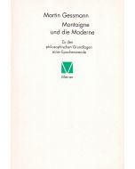 Martin Gessmann • Montaigne und die Moderne