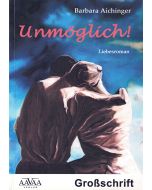 Barbara Aichinger • Unmöglich!