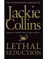 Jackie Collins • Lethal Seduction