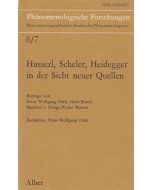 Husserl, Heidegger, Scheler in der Sicht neuer Quellen