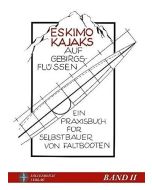 Eskimokajaks auf Gebirgsflüssen • Band II