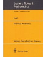 Manfred Knebusch • Weakly Semialgebraic Spaces