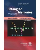 Entangled Memories • Remembering the Holocaust in a Global Age