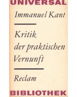 Immanuel Kant • Kritik der praktischen Vernunft