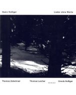 Heinz Holliger • Lieder ohne Worte CD
