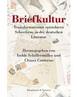 Briefkultur • Transformationen epistolaren Schreibens in der deutschen Literatur