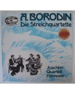 Alexander Borodin (1833-1887) • Die Streichquartette LP