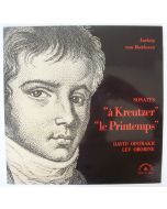 Ludwig van Beethoven (1770-1827) Sonates "à Kreutzer", "le Printemps" LP