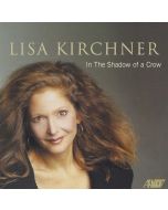 Lisa Kirchner • In the Shadow of a Crow CD