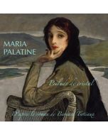 Maria Palatine • Prélude de cristal CD