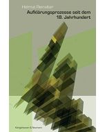 Aufklärungsprozesse seit dem 18. Jahrhundert