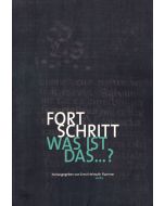 Fortschritt • Was ist das...?