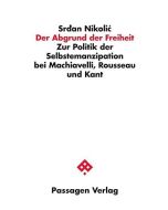Srdan Nikolic • Der Abgrund der Freiheit