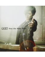 Gackt • Stay the Ride Alive CD