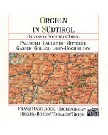 Franz Haselböck • Orgeln in Südtirol | Organs in Southern Tyrol CD