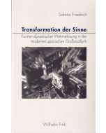 Sabine Friedrich • Transformation der Sinne