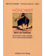 Höflichkeit • Aktualität und Genese von Umgangsformen