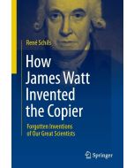 René Schils • How James Watt invented the Copier