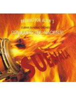 Brüning von Alten's Cuban Sunrise Orchestra • Conjunto Sol Naciente CD